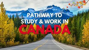 Work and Study in Canada